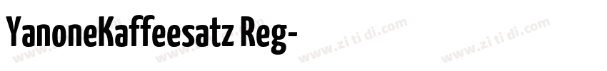 YanoneKaffeesatz Reg字体转换 YanoneKaffeesatz Reg字体转换
